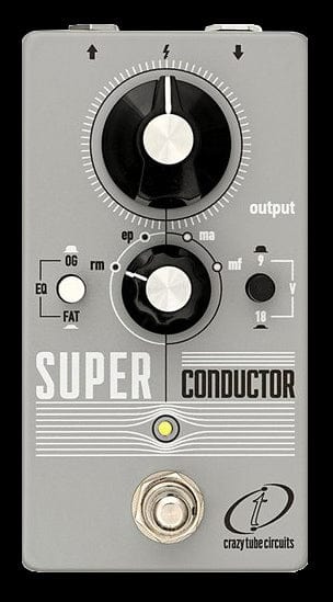 Crazy Tube Circuits Super Conductor Boost Guitar Effect Pedal